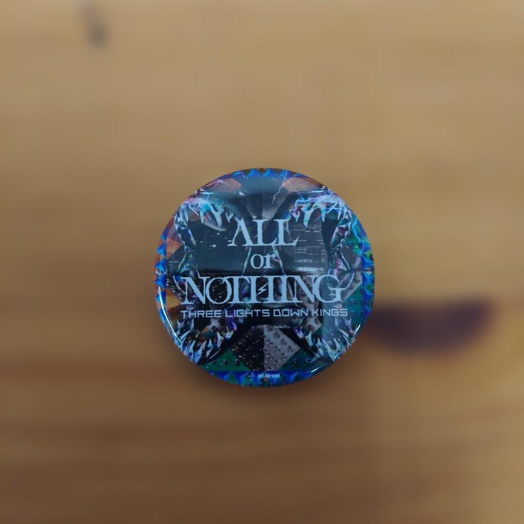 ピンズ・ピンバッジ・缶バッジ THREE LIGHTS DOWN KINGS ALL or NOTHING