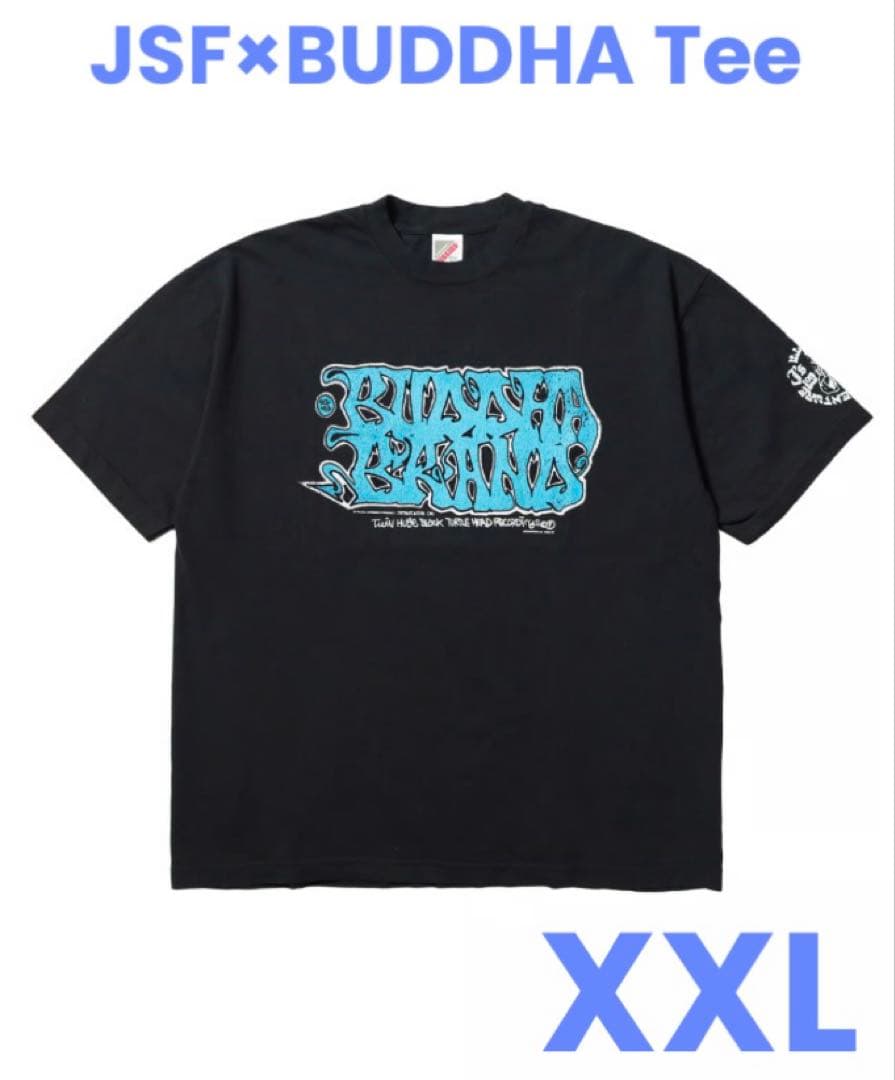 JSF × BUDDHA BRAND Tee XXL