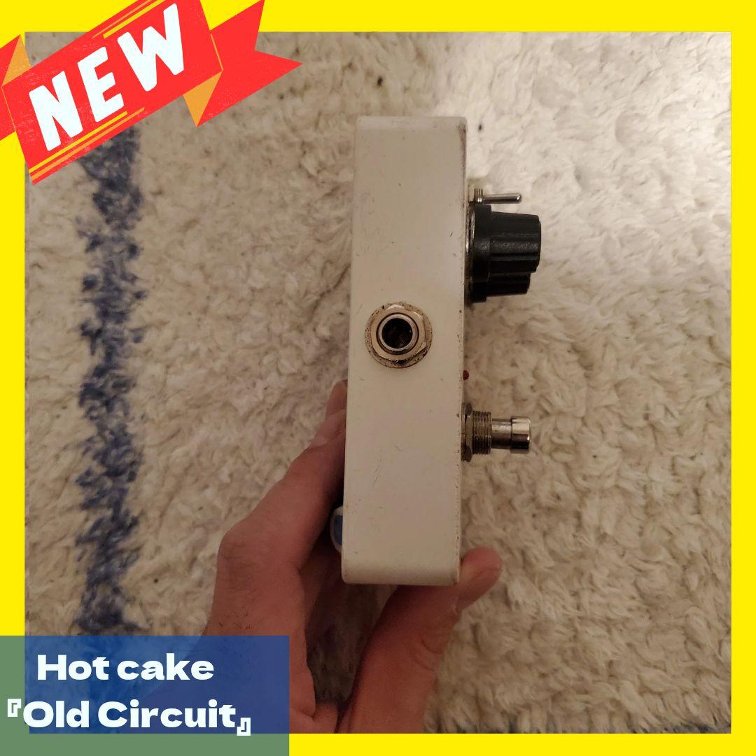 Hot Cake Old Circuit ギターエフェクター