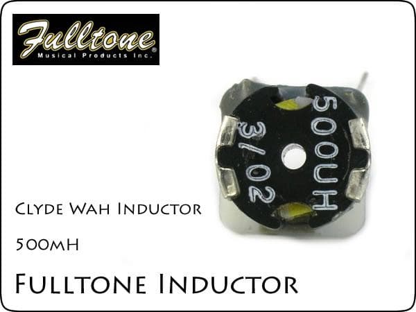 Fulltone製 / Clyde Wah Inductor 500mH 廃版