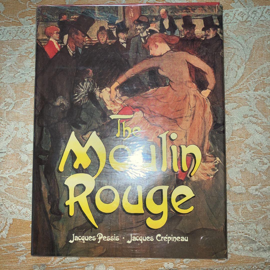 コレクション The Moulin Rouge by Jacques Pessis